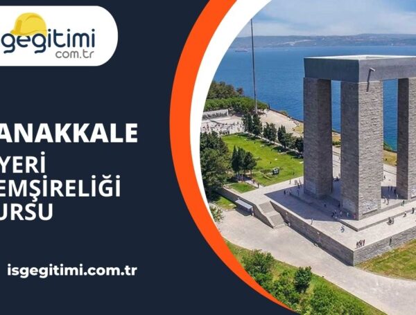Çanakkale İşyeri Hemşireliği Kursu