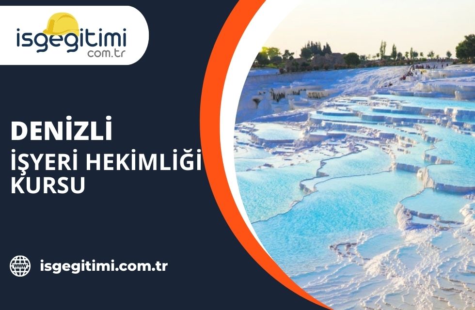 Denizli İşyeri Hekimliği Kursu