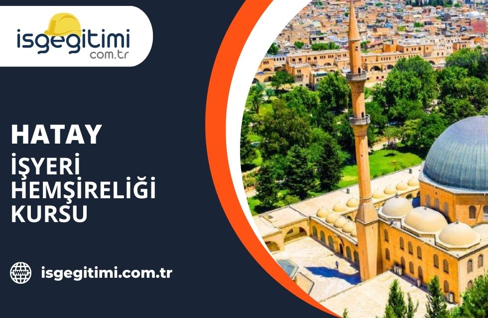Hatay İşyeri Hemşireliği Kursu