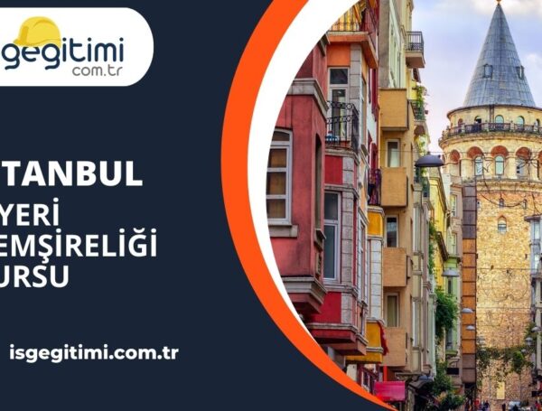 İstanbul İşyeri Hemşireliği Kursu