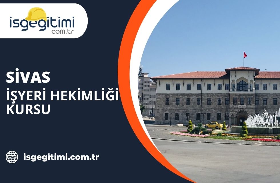 Sivas İşyeri Hekimliği Kursu