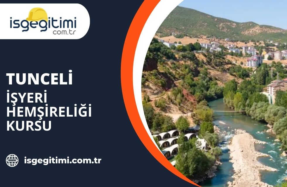 Tunceli İşyeri Hemşireliği Kursu