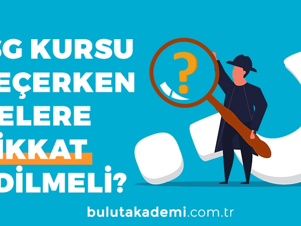 İsg Kursu Seçerken Nelere Dikkat Edilmelidir?