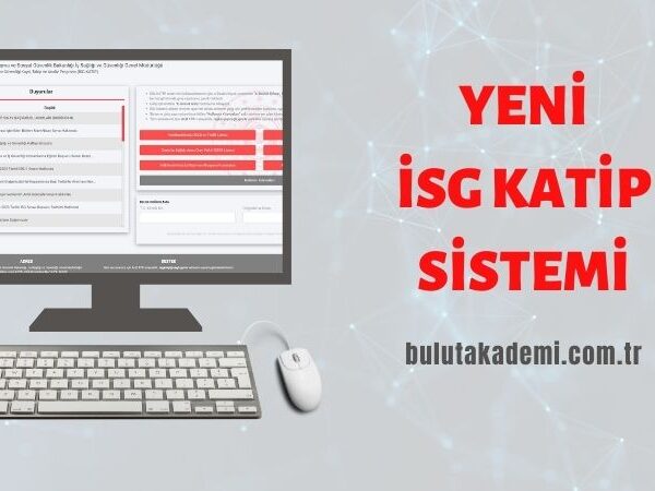 Yeni İSG Katip Sistemi